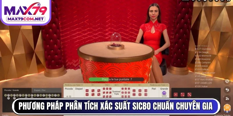 Phương pháp phân tích xác suất Sicbo chuẩn chuyên gia